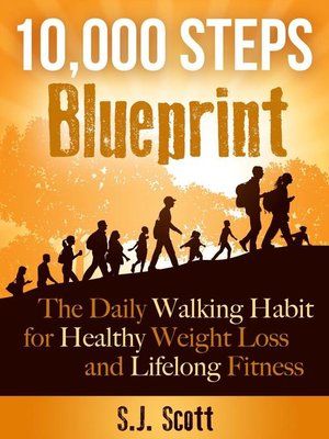 cover image of 10,000 Steps Blueprint--The Daily Walking Habit for Healthy Weight Loss and Lifelong Fitness